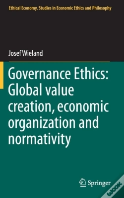 Capa do artigo Governance Ethics: Global Value Creation, Economic Organization And Normativity