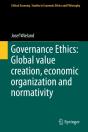 Governance Ethics: Global Value Creation, Economic Organization And Normativity - Preview