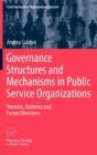 Governance Structures And Mechanisms In Public Service Organizations - Preview