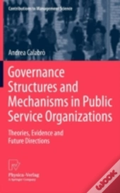 Governance Structures And Mechanisms In Public Service Organizations