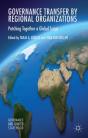 Governance Transfer By Regional Organizations - Preview