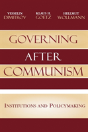Governing After Communism - Preview