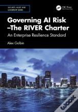 Governing Ai Riskâ€”The River Charter