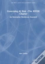 Governing Ai Riskâ€”The River Charter