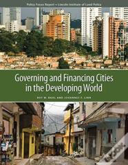 Governing And Financing Cities In The Developing World