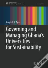 Governing And Managing Ghana'S Universities For Sustainability