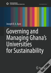 Governing And Managing Ghana'S Universities For Sustainability