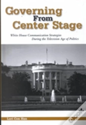 Governing From Center Stage