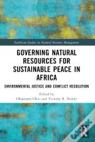 Governing Natural Resources For Sustainable Peace In Africa