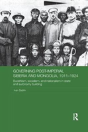 Governing Post-Imperial Siberia And Mongolia, 1911-1924 - Preview