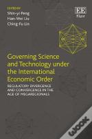 Governing Science And Technology Under The International Economic Order