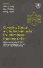 Governing Science And Technology Under The International Economic Order - Preview