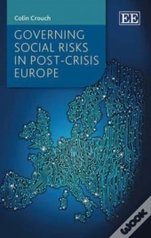 Governing Social Risks In Post-Crisis Europe