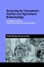 Governing The Transatlantic Conflict Over Agricultural Biotechnology - Preview