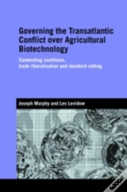 Capa do artigo Governing The Transatlantic Conflict Over Agricultural Biotechnology