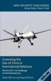 Governing The Use-Of-Force In International Relations