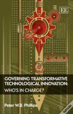 Capa do artigo Governing Transformative Technological Innovation - Who'S In Charge?