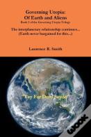 Governing Utopia: Of Earth And Aliens