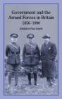 Government And Armed Forces In Britain, 1856-1990 - Preview