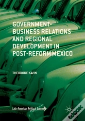 Capa do artigo Government-Business Relations And Regional Development In Post-Reform Mexico