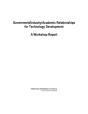 Government/Industry/Academic Relationships For Technology Development - Preview