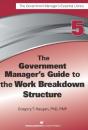 Government Manager'S Guide To The Work Breakdown Structure - Preview