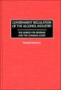 Government Regulation Of The Alcohol Industry - Preview