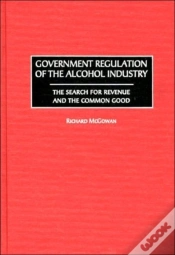 Capa do artigo Government Regulation Of The Alcohol Industry