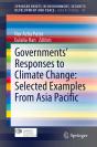 Governments' Responses To Climate Change: Selected Examples From Asia Pacific - Preview