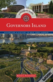 Governors Island Explorer'S Guide