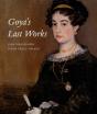 Goya'S Last Works - Preview