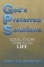 G.P.S. God'S Preferred Solutions: Navigationthrough Life - Preview