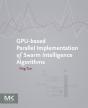 Gpu-Based Parallel Implementation Of Swarm Intelligence Algorithms - Preview