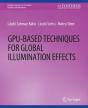 Gpu-Based Techniques For Global Illumination Effects - Preview