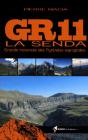 Gr11 La Senda ; Grande Traversée Des Pyrénées Espagnoles - Preview