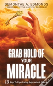 Capa do artigo Grab Hold Of Your Miracle