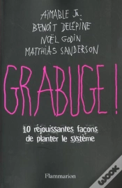 Capa do artigo Grabuge ; 10 Rejouissantes Facons De Planter Le Systeme