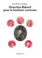 Gracchus Babeuf Pour Le Bonheur Commun - Preview