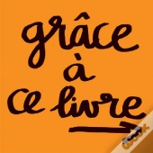 Grâce À Ce Livre