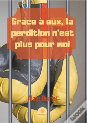 Capa do artigo Grace A Eux La Perdition N Est Plus Pour Moi