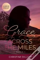 Grace Across The Miles
