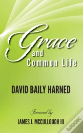 Grace And Common Life