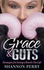 Grace And Guts - Preview