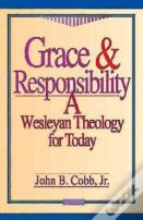 Grace And Responsibility