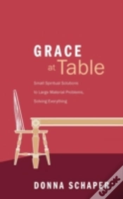 Capa do artigo Grace At Table: Small Spiritual Solutions To Large Material Problems, Solving Everything