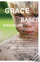 Grace Based Discipline