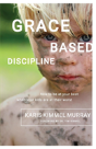 Grace Based Discipline - Preview