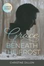 Grace Beneath The Frost - Preview