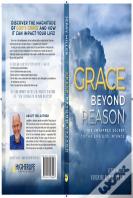 Grace Beyond Reason