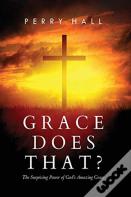 Grace Does That?